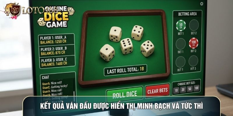 Kết quả ván đấu được hiển thị minh bạch và tức thì Kết quả ván đấu được hiển thị minh bạch và tức thì