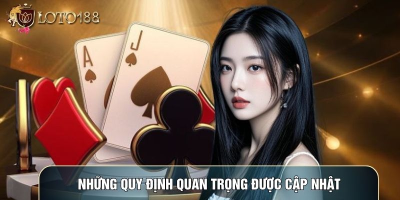 Những quy định quan trọng được cập nhật Những quy định quan trọng được cập nhật