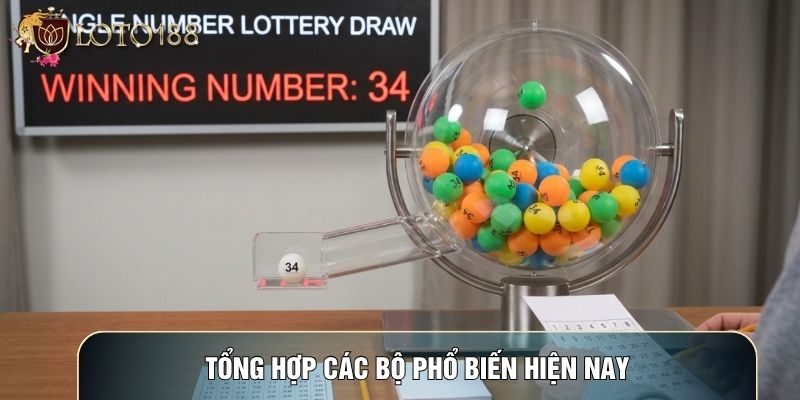 Tổng hợp các bộ phổ biến hiện nay Tổng hợp các bộ phổ biến hiện nay