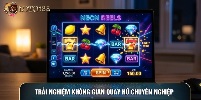 Không gian quay hũ chuyên nghiệp Không gian quay hũ chuyên nghiệp
